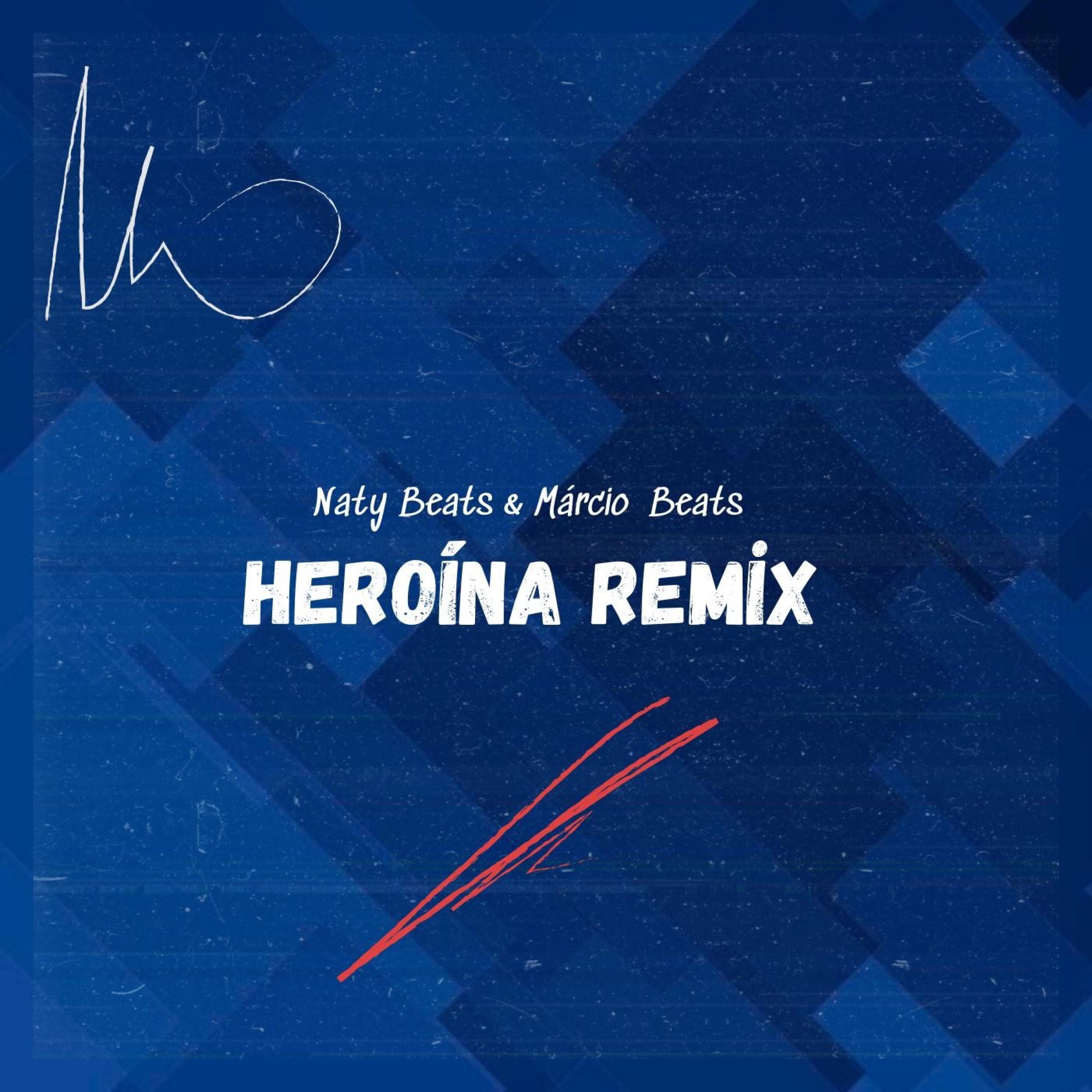Heroína (feat. Naty Beats & 3 Finer, Adilson Marley) (Remix)