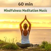 60 min Mindfulness Meditation Music - Chakra Cleansing and Balancing