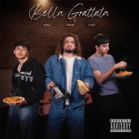 Bella Grattata (feat. Saint.Dvr & Kuda)