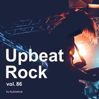 Upbeat Rock, Vol. 86 -Instrumental BGM- by Audiostock