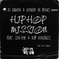 Hip Hop Mission (feat. Len-Dor & Rob Gonzales)