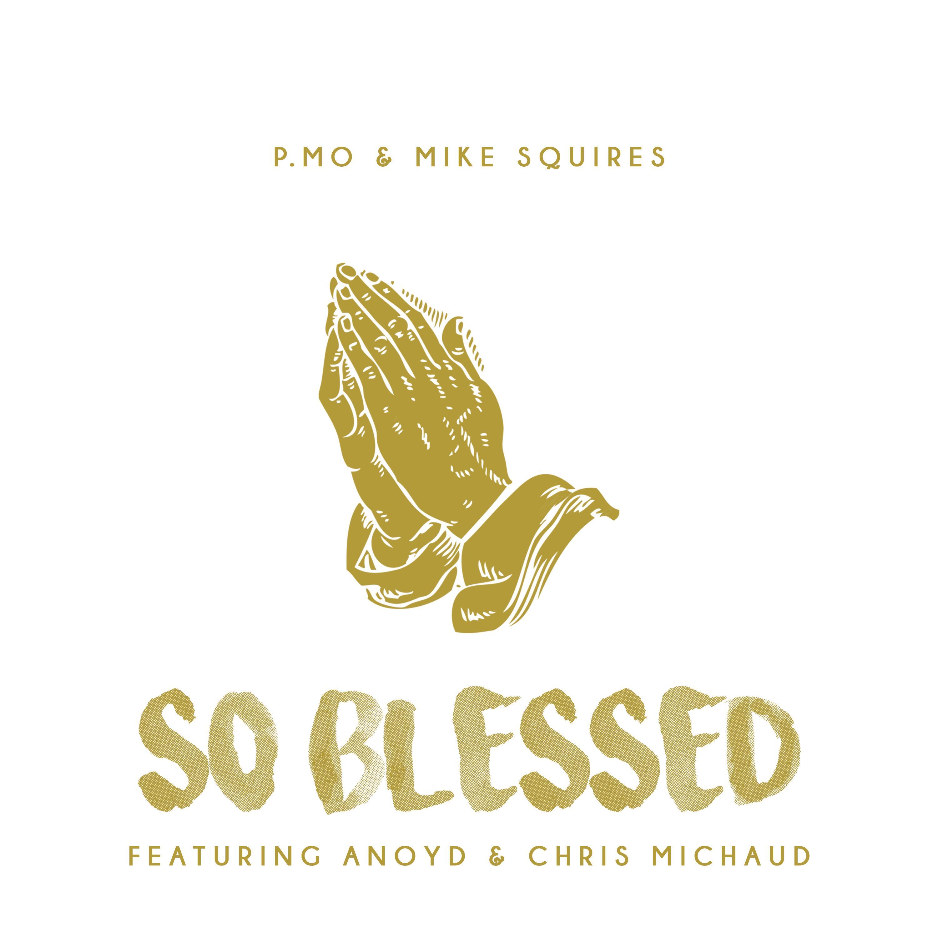 So Blessed (feat. ANoyd & Chris Michaud)