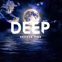 Deep Snooze Time - New Age Sounds for Good Sleep