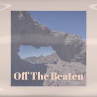 Off The Beaten