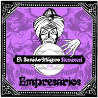 El Sonido Magico Remixed EP