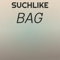 Suchlike Bag