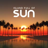 Island Full of Sun: Instrumental Escapes, Summertime 2023, Ibiza Sunny Beach Moments