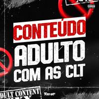 CONTEÚDO ADULTO COM AS CLT