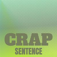 Crap Sentence