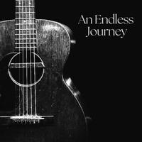 An Endless Journey