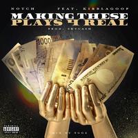 Making These Plays 4 Real (feat. Kirblagoop)