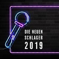 Die neuen Schlager 2019