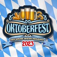 Oktoberfest 2023 - Der Grosse Wiesn Megamix