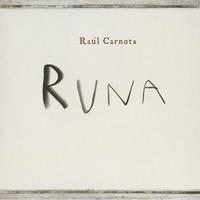 ARGENTINA Raul Carnota: Runa