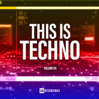 This Is Techno, Vol. 04