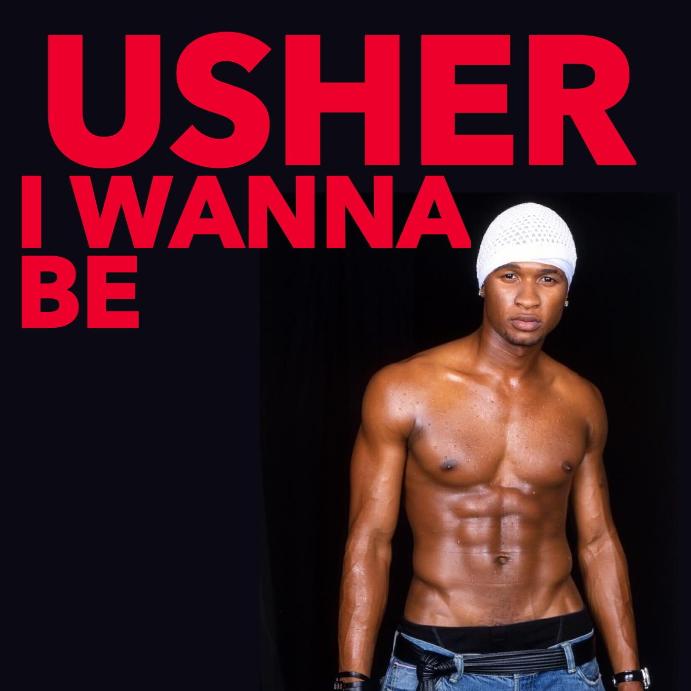 Usher-《I Wanna Be》