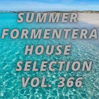 Summer Formentera House Selection Vol.366