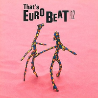 That's Eurobeat Vol. 12