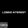 7et black - Losing Interest