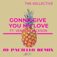 Gonna give you my love (Jo Paciello Remix)