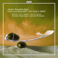 BACH, J.S.: Violin Concertos, BWV 1041-1043 / Oboe Concerto, BWV 1060R (Concerto Copenhagen, Mortensen)