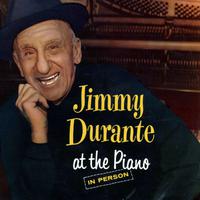 Jimmy Durante At The Piano