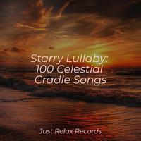 Starry Lullaby: 100 Celestial Cradle Songs