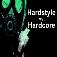 Hardstyle vs. Hardcore