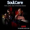 SOULCARE - The Long and Winding Road (Live at Milano Jazz Club)