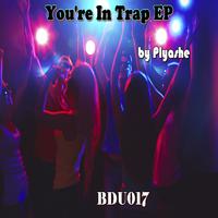 You're in Trap