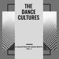 The Dance Cultures - A Collection Of Dance Beats, Vol. 2