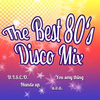 The Best 80's Disco Mix