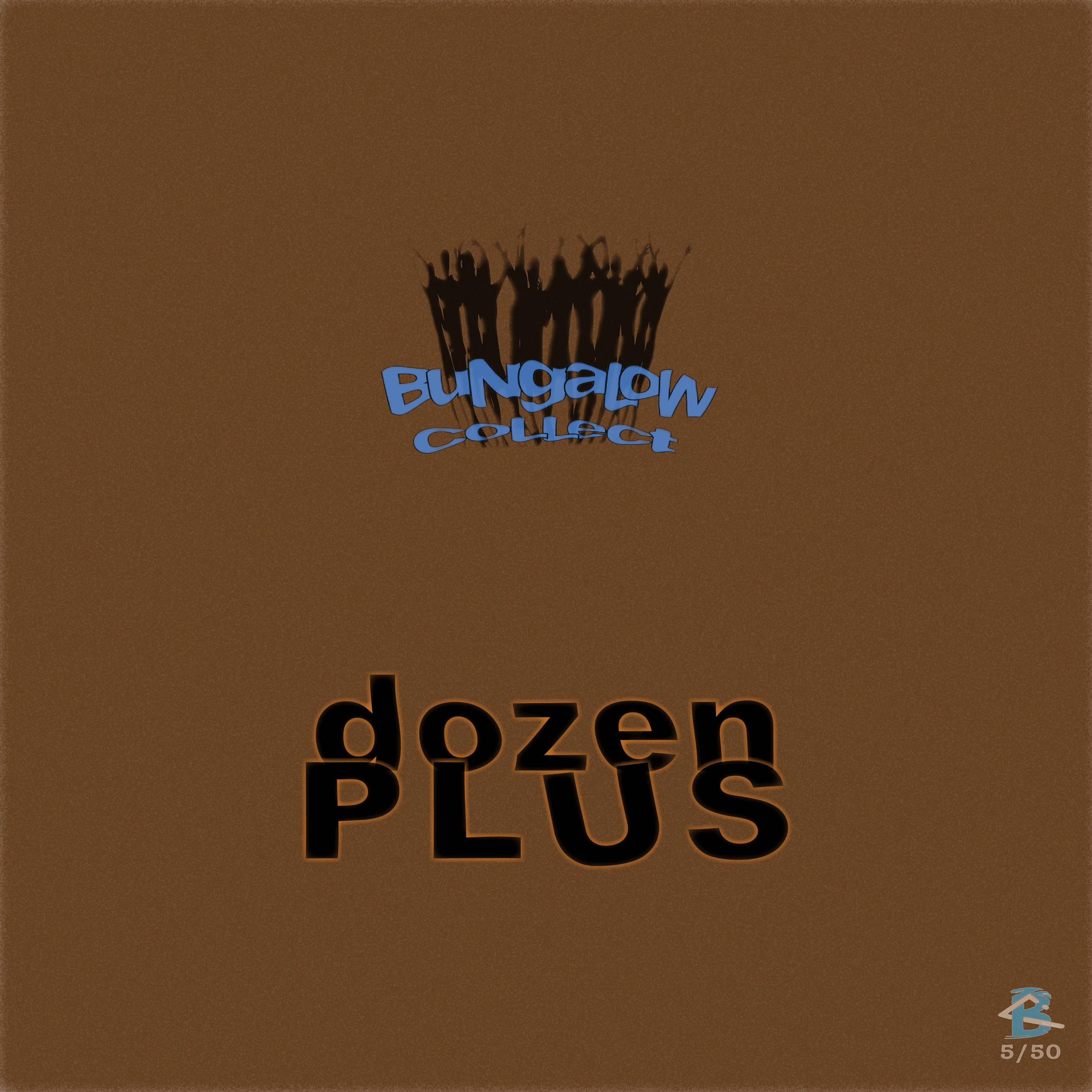 Dozen Plus (feat. Rshad, Zay Suav, Marcus Isiah & Apollo J)