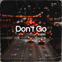 Don't Go