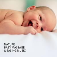 Nature: Baby Massage & Easing Music