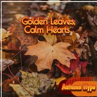 Golden Leaves, Calm Hearts (Mellow Jazz)