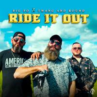 Ride It Out (feat. Big Po)