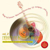 Reborn on Acoustic Guitar, Vol. 2 (Acoustic Guitar Performances Of Famous Pop Songs)