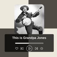 This is Grandpa Jones