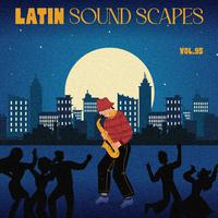 Latin Sound Scapes, Vol. 95