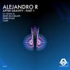 Alejandro R - After Gravity (Dark Pulse Remix)