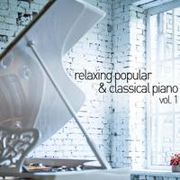 Relaxing Popular and Classical Piano, Vol. 1