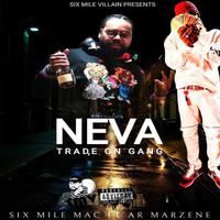 Neva Trade On Gang (feat. AR MARZENE)