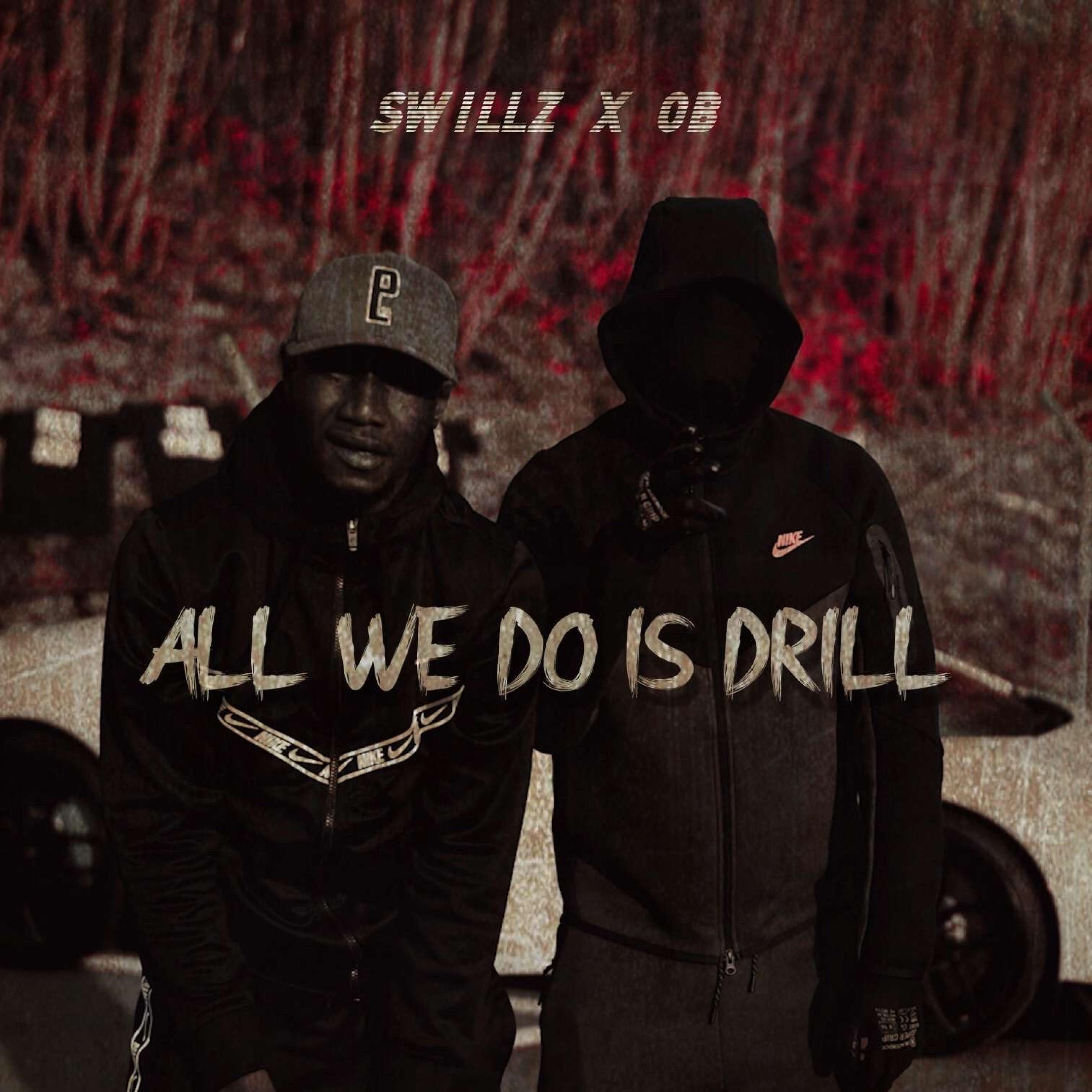 All We Do Is Drill