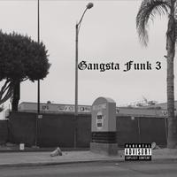 Gangsta Funk Vol. 3