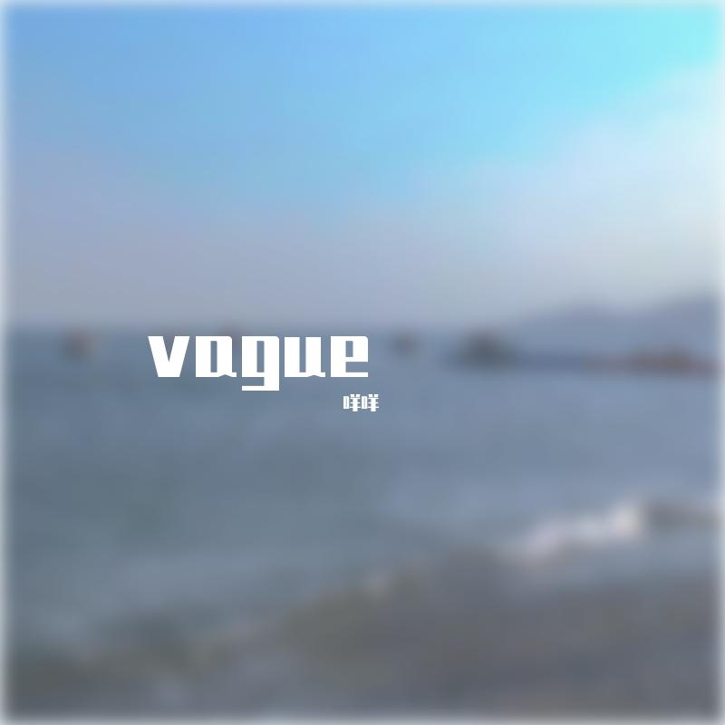 vague