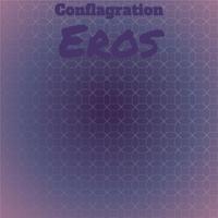 Conflagration Eros