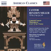 MILLER, Benzion: Cantor Benzion Miller Sings Cantorial Concert Masterpieces