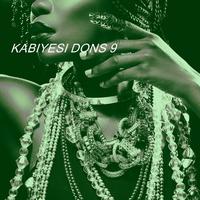 KABIYESI DONS 9