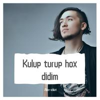 Kulup turup hox didim